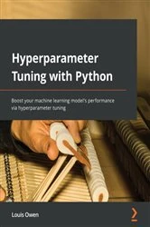 Book cover of Hyperparameter Tuning with Python by Louis Owen