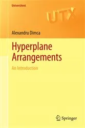 Book cover of Hyperplane Arrangements by Alexandru Dimca