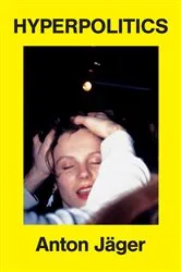 Book cover of Hyperpolitics by Anton Jäger