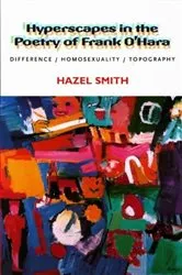 Book cover of Hyperscapes in the Poetry of Frank O’Hara by Hazel Smith