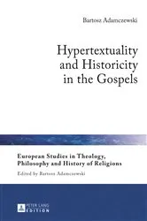 Book cover of Hypertextuality and Historicity in the Gospels by Bartosz Adamczewski