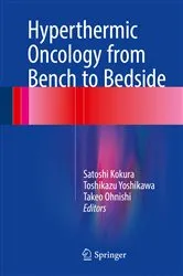 Book cover of Hyperthermic Oncology from Bench to Bedside by Satoshi Kokura