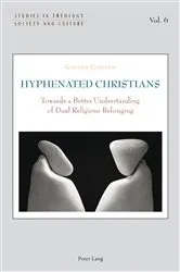 Book cover of Hyphenated Christians by Norbert Hintersteiner