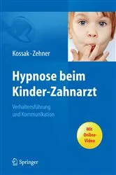 Book cover of Hypnose beim Kinder-Zahnarzt by Hans-Christian Kossak