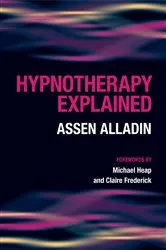 Book cover of Hypnotherapy Explained by Assen Alladin