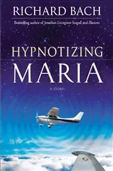 Book cover of Hypnotizing Maria by Richard Bach