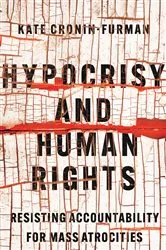 Book cover of Hypocrisy and Human Rights by Kate Cronin-Furman