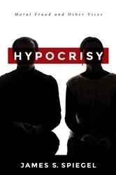 Book cover of Hypocrisy by James S. Spiegel
