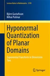 Book cover of Hyponormal Quantization of Planar Domains by Björn Gustafsson