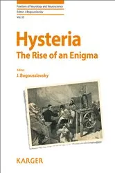 Book cover of Hysteria: The Rise of an Enigma by J. Bogousslavsky