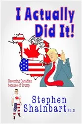 Book cover of I Actually Did It! by Stephen Shainbart