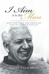 Book cover of I Aim to Be That Man by Unknown