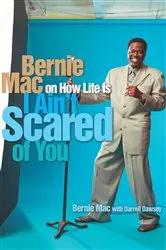 Book cover of I Ain't Scared of You by Bernie Mac