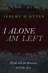 Book cover of I Alone Am Left by Jeremy D. Otten