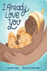 Book cover of I Already Love You by Willa Perlman