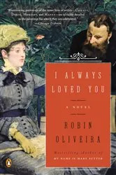 Book cover of I Always Loved You by Robin Oliveira