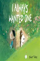 Book cover of I Always Wanted One by Olivier Tallec