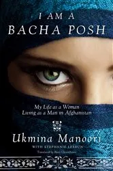 Book cover of I Am a Bacha Posh by Unknown