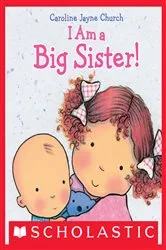 Book cover of I Am a Big Sister by Caroline Jayne Church