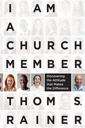 Book cover of I Am a Church Member by Thom S. Rainer
