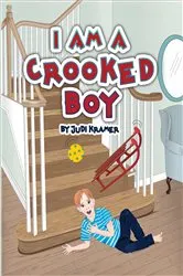 Book cover of I am a Crooked Boy by Judith Kramer