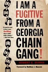 Book cover of I Am a Fugitive from a Georgia Chain Gang! by Unknown