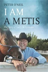 Book cover of I Am a Metis by Peter O'Neil