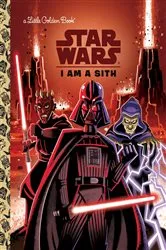Book cover of I Am a Sith (Star Wars) by Golden Books
