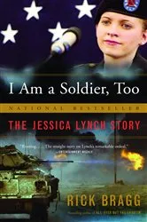 Book cover of I Am a Soldier, Too by Rick Bragg