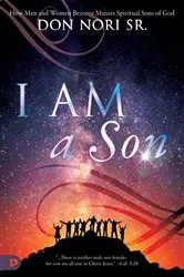Book cover of I AM a Son by Don Nori