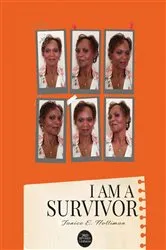 Book cover of I AM A SURVIVOR by Nasik Emmanuel Shahid benAvraham