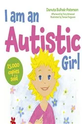 Book cover of I am an Autistic Girl by Danuta Bulhak-Paterson