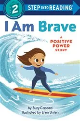Book cover of I Am Brave by Suzy Capozzi