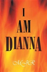 Book cover of I Am Dianna by MJR
