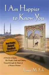 Book cover of I Am Happier to Know You by Jeanne M. Eck