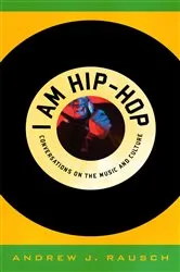 Book cover of I Am Hip-Hop by Andrew J. Rausch