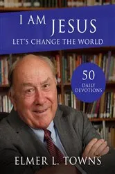 Book cover of I Am Jesus, Let's Change the World by Elmer Towns