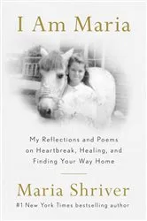 Book cover of I Am Maria by Maria Shriver