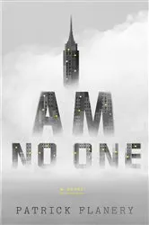 Book cover of I Am No One by Patrick Flanery