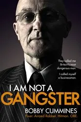 Book cover of I Am Not A Gangster by Bobby Cummines