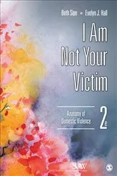 Book cover of I Am Not Your Victim (2nd ed.) by Beth M. Sipe