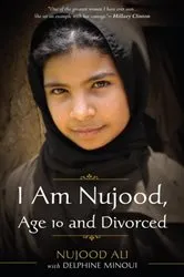 Book cover of I Am Nujood, Age 10 and Divorced by Nujood Ali