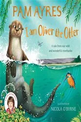 Book cover of I am Oliver the Otter by Pam Ayres