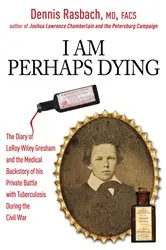 Book cover of I Am Perhaps Dying by Dennis A. Rasbach