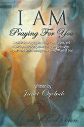 Book cover of I AM Praying For You by Janet Oyebode
