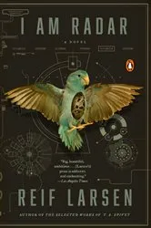 Book cover of I Am Radar by Reif Larsen
