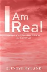 Book cover of I Am Real by Glennys Hyland