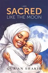 Book cover of I am Sacred Like the Moon by Unknown