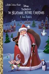 Book cover of I Am Santa (Disney Tim Burton's The Nightmare Before Christmas) by Matthew J. Gilbert