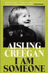 Book cover of I Am Someone by Aisling Creegan